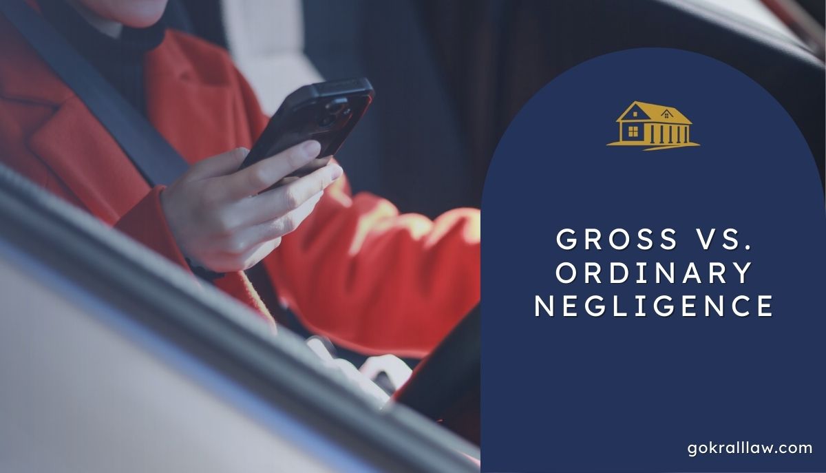 Gross vs. Ordinary Negligence: What Victims Need to Know