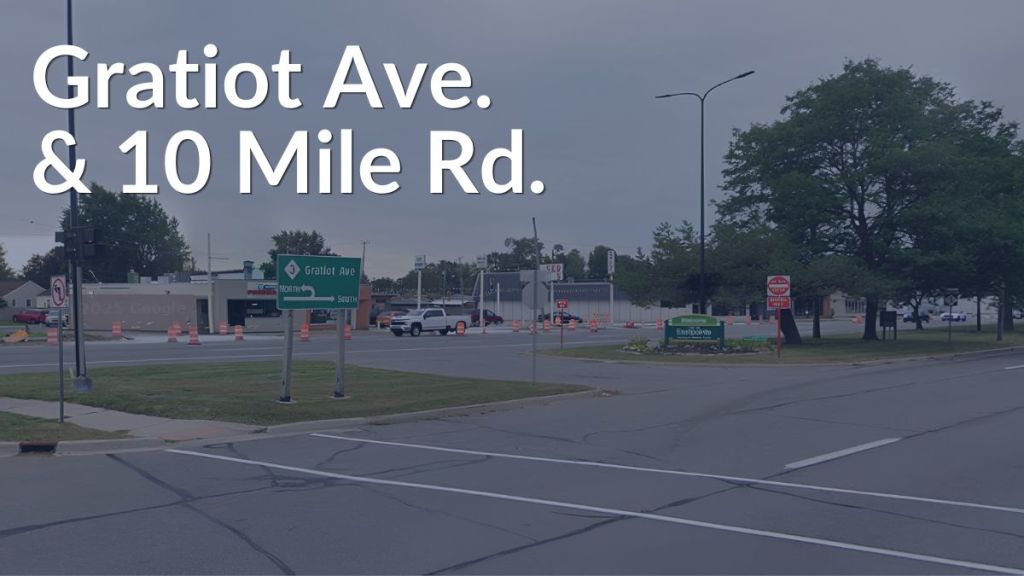 Gratiot Ave 10 Mile Rd Krall Law Offices PLLC Gratiot Avenue and 10 Mile Road intersection in Eastpointe Michigan personal injury lawyers at Krall Law